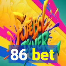 86 bet